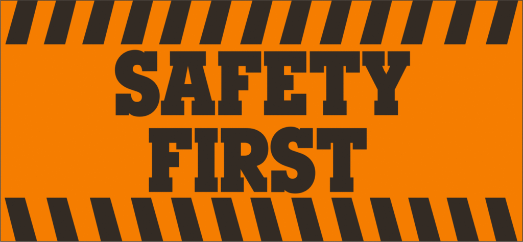 Safety First
